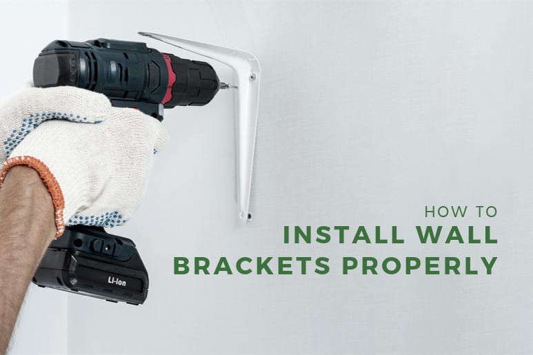 How to Install Wall Brackets Properly